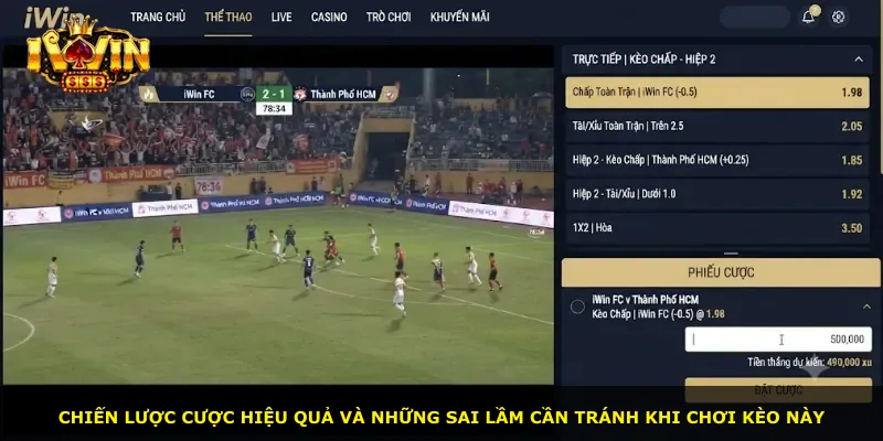 Chiến lược cược hiệu quả và những sai lầm cần tránh khi chơi kèo này
