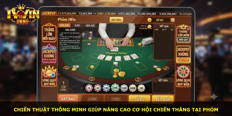 Chiến thuật thông minh giúp nâng cao cơ hội chiến thắng tại Phỏm