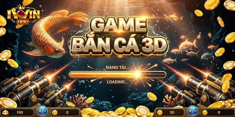 Game Bắn Cá 3D IWin Trải Nghiệm Săn Cá Đổi Thưởng Hấp Dẫn
