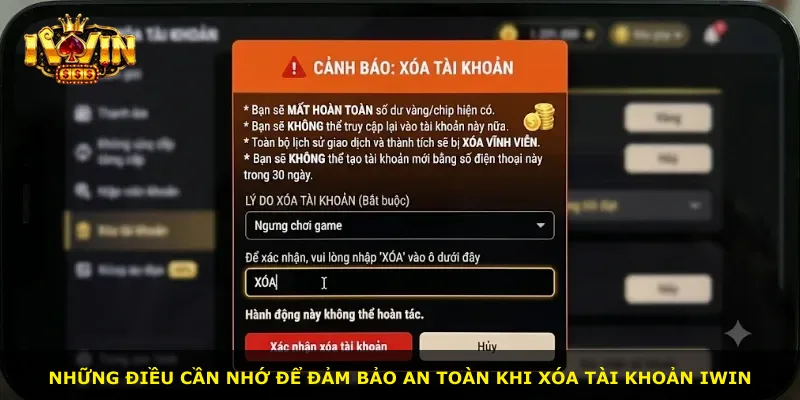 Những điều cần nhớ để đảm bảo an toàn khi xóa tài khoản iWin