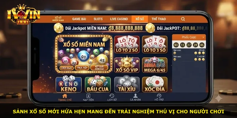 Sảnh xổ số mới hứa hẹn mang đến trải nghiệm thú vị cho người chơi