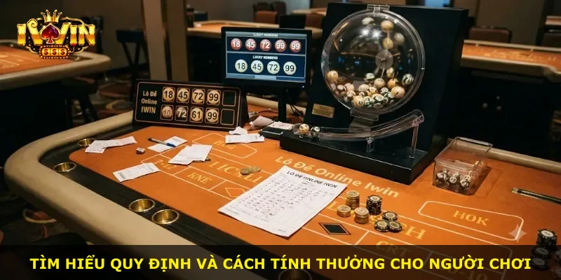 Tìm hiểu quy định và cách tính thưởng cho người chơi