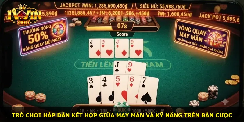 Trò chơi hấp dẫn kết hợp giữa may mắn và kỹ năng trên bàn cược