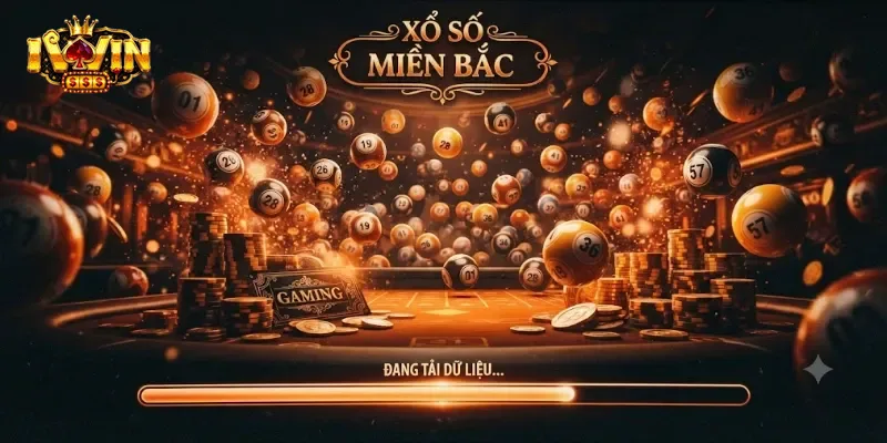 Xổ Số Miền Bắc IWin Chơi Dễ Hiểu, Cơ Hội Trúng Thưởng Hấp Dẫn Mỗi Ngày